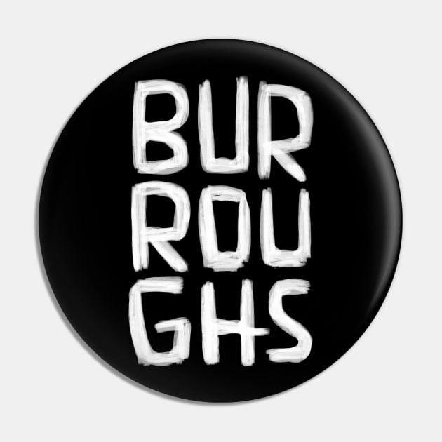 Famous writer, Beatnik, William S. Burroughs Pin by badlydrawnbabe