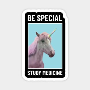 Be Special Study Medicine - Medical Student in Medschool Magnet