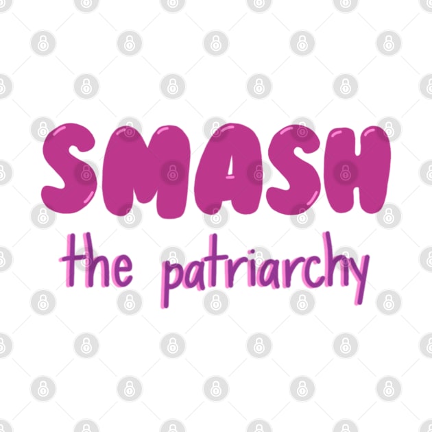 smash the patriarchy bubble letters by JuneNostalgia