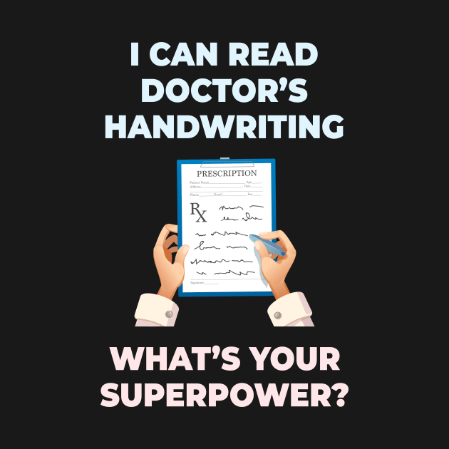 Pharmacist Superpower by sqwear