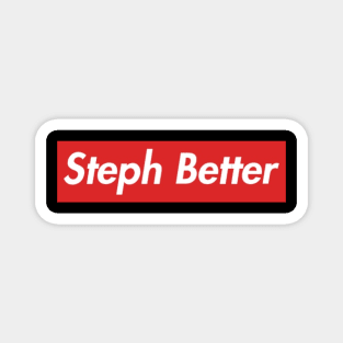 Steph Better Magnet