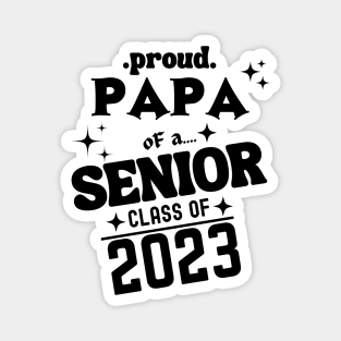 Proud Papa of a Senior Class of 2023 Magnet