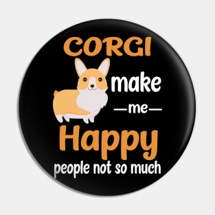 Corgi Make Me Happy (219) Pin