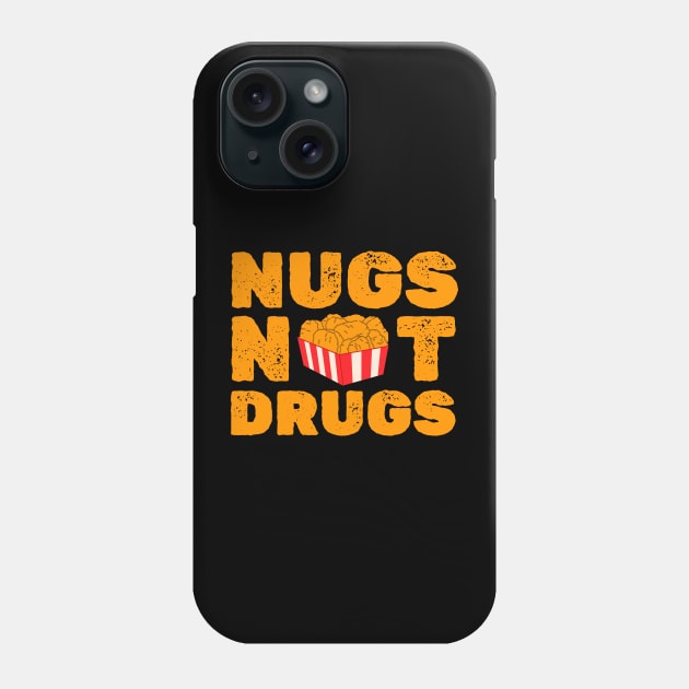 NUGS NOT DRUGS Grunge Type Phone Case by moslemme.id