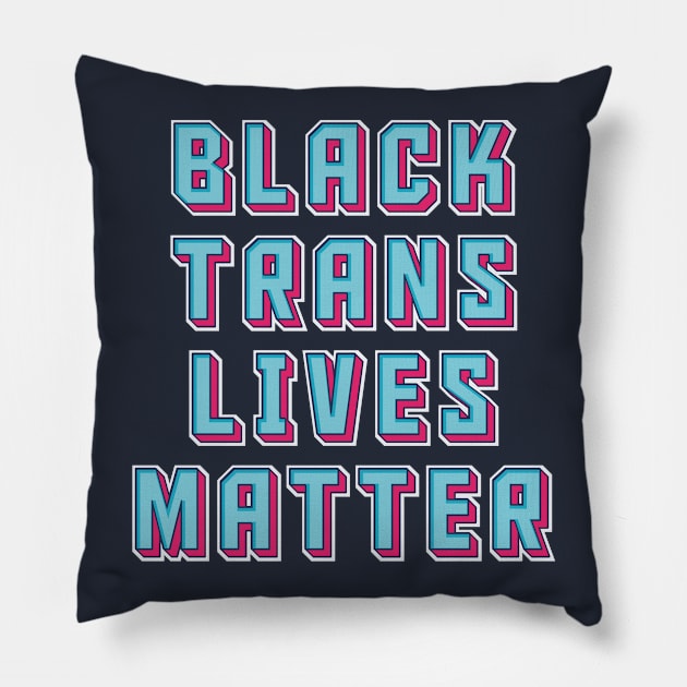 Black Trans Lives Matter Pillow by PatelUmad