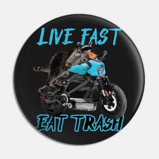 Live Fast Eat Trash, live fast eat trash funny Pin