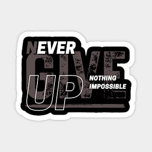 Never give up Magnet