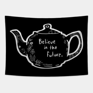 Nature Witch Teapot "Believe in the Future" Tapestry