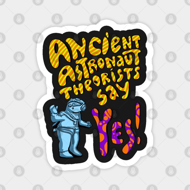 Ancient Aliens, Ancient astronaut Magnet by HelenaCooper