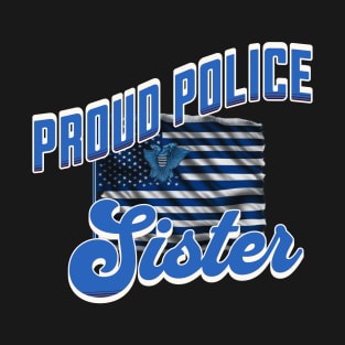 Proud Police Sister T-Shirt