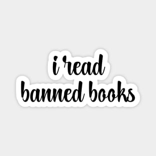 I Read Banned Books Magnet