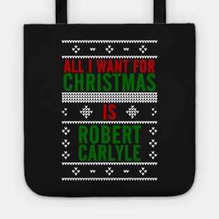 All I want for Christmas is Robert Carlyle Tote