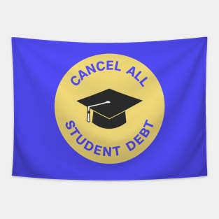 Cancel All Student Debt - Free College Tapestry