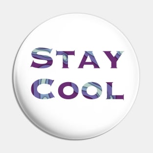 Stay Cool Pin