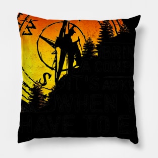 Bring A Compass Funny Hiking Camping Pillow