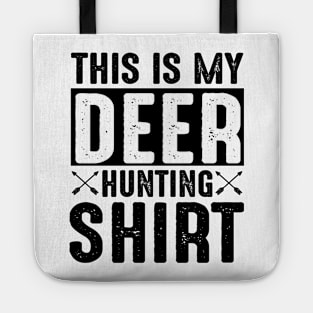 My Deer Hunting Shirt Tote