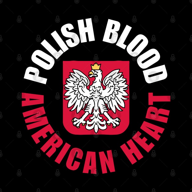 Polish Blood, American Heart by Desert Owl Designs