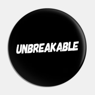 Unbreakable | Inspirational Warrior Life | Cancer Survivor Pin