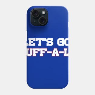 Let's Go Buff-A-Lo Phone Case