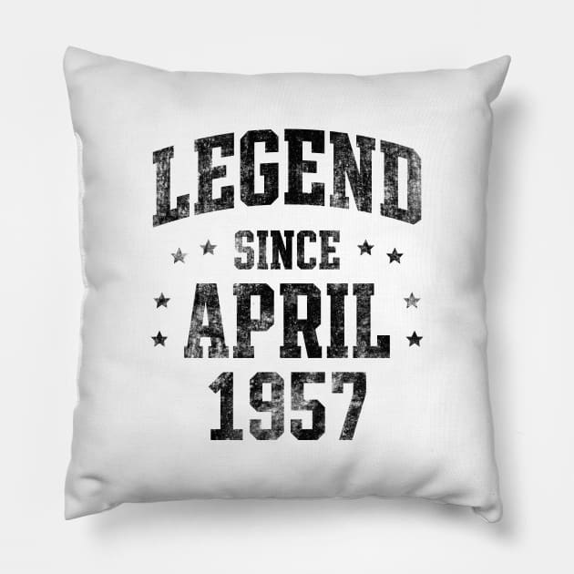 Legend since April 1957 Pillow by Creativoo