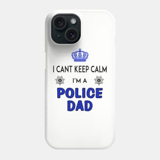 Cant keep calm - Police Dad Phone Case