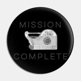 mission complete Pin