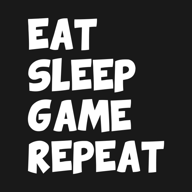 Eat sleep game repeat by YiannisTees