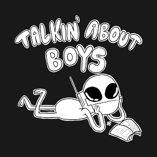 Talkin' About Boys T-Shirt