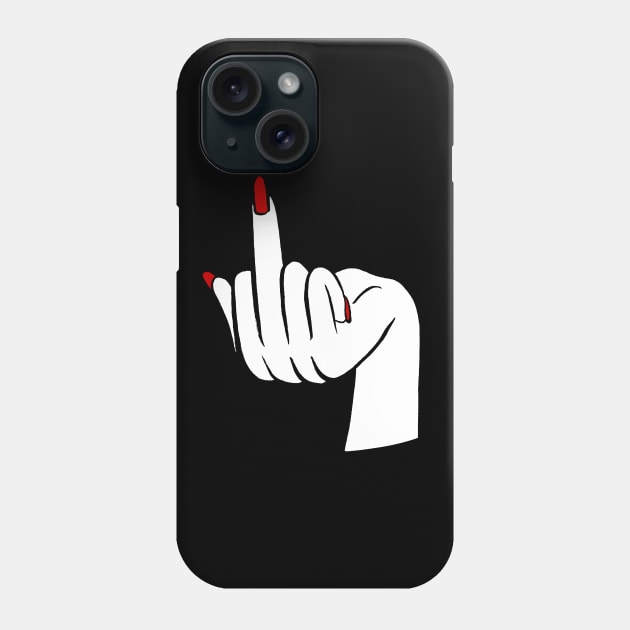 Eff Off Nails Phone Case by Maritsa Patrinos