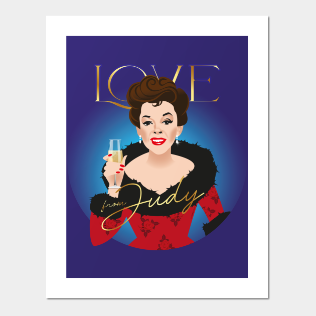 Love - Judy Garland - Posters and Art Prints | TeePublic Love - Judy Garland - Posters and Art Prints | TeePublic