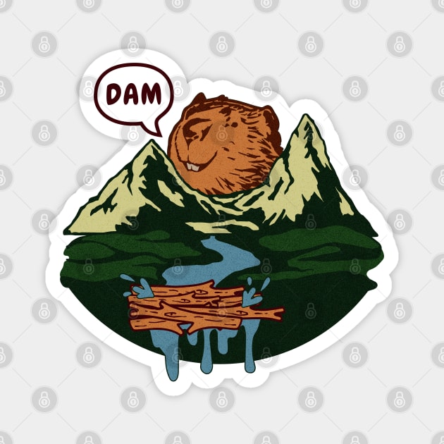 Funny River Pun on Beaver Dam Magnet by vystudio