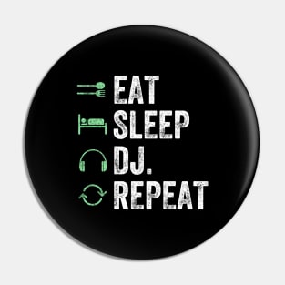 Eat sleep dj repeat Pin