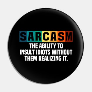 Sarcasm Naughty Sarcastic Saying Vintage Pin