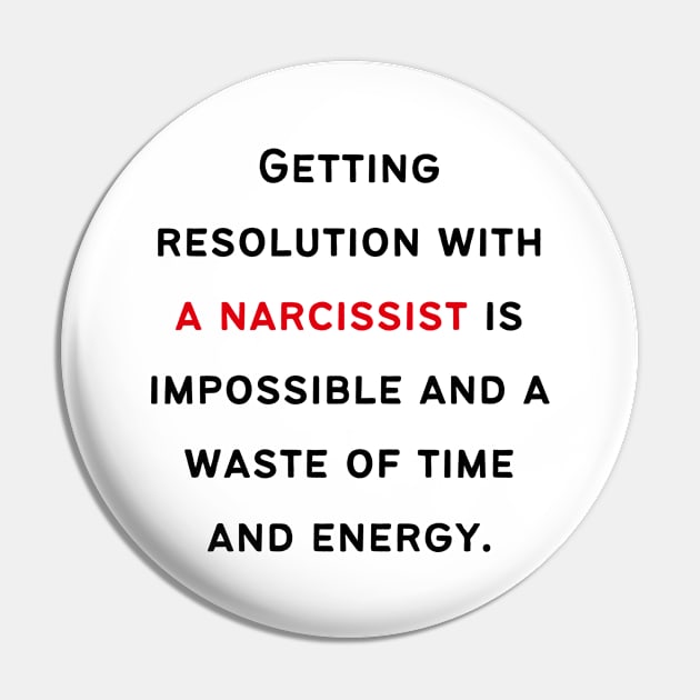 Getting Resolution from a Narcissist Pin by twinkle.shop