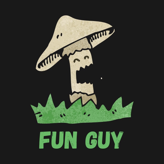 Fun Guy by Fungus Corner