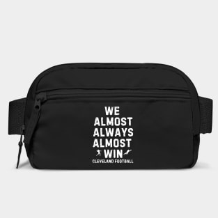 We Almost Always Almost Win™ – Funny Cleveland Football for Browns Fans Bag