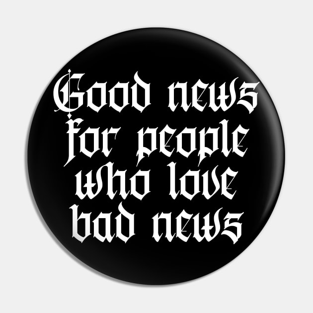 good news for people who love bad news Pin by lkn