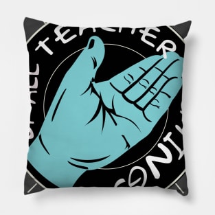 teacher of all things Pillow