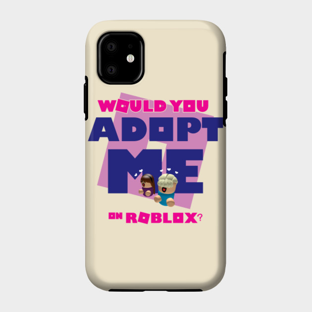 Adopt Me Roblox Phone Case Teepublic - roblox adopt me phone cases