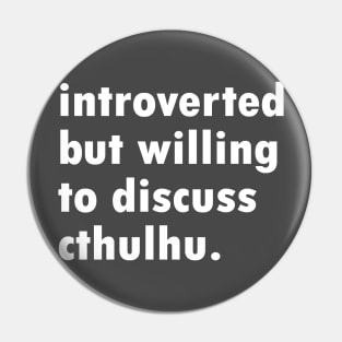 Introverted Cthulhu Pin