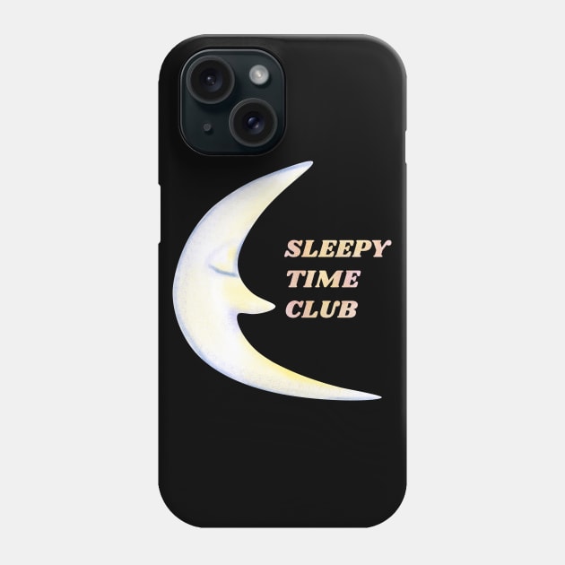 Sleepy time club Phone Case by unexaminedlife