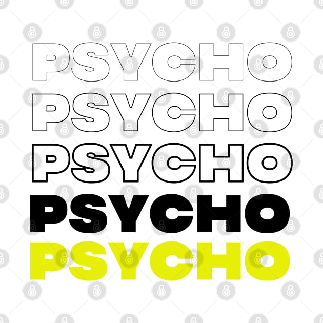 psycho by psninetynine