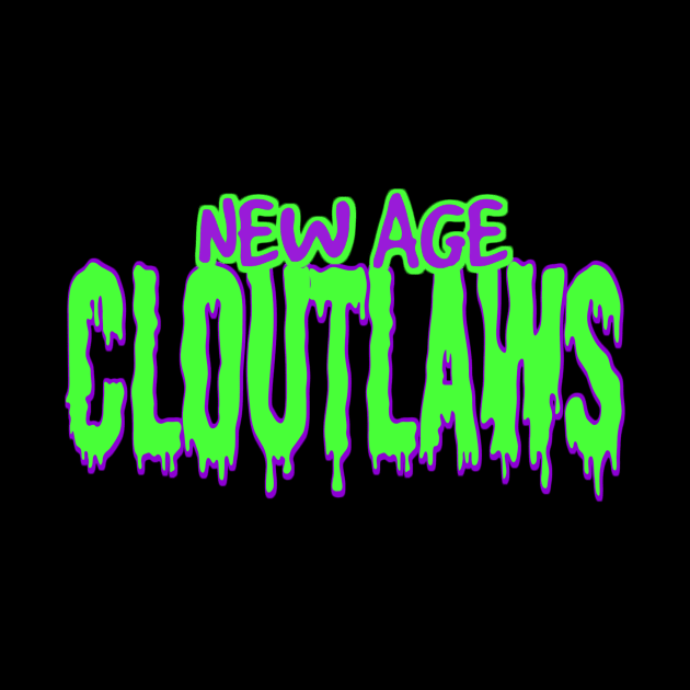 New Age CloutLaws by AustinFouts