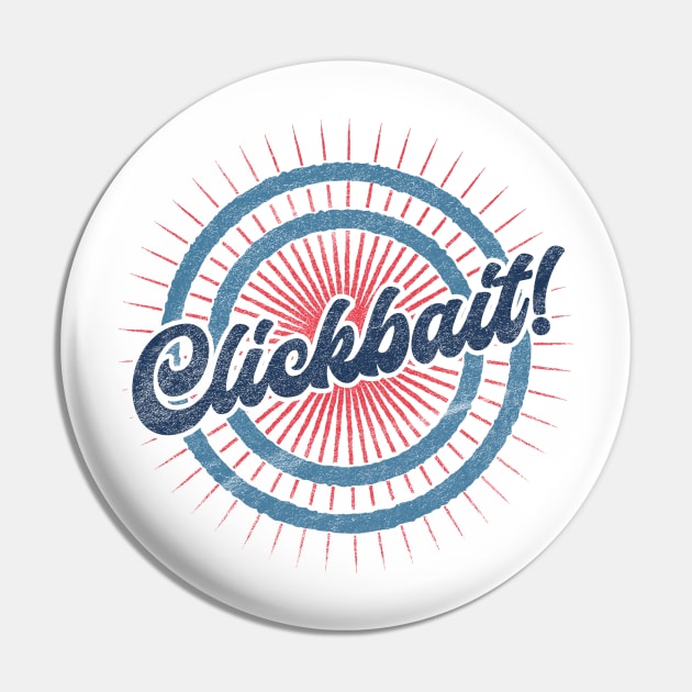 Clickbait - Internet Meme Pin by karutees