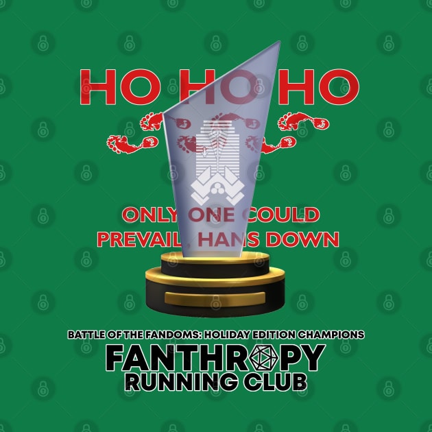 Now You Have a Championship...Ho...Ho...Ho... by Fans of Fanthropy