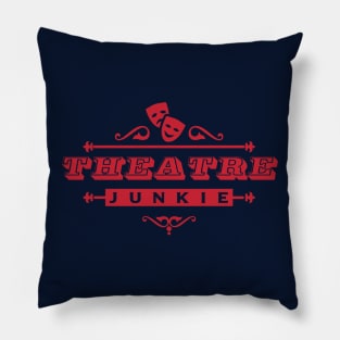 Theatre Junkie Pillow