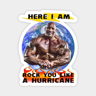 Rock You, Like A Storm PARODY Funny Meme Magnet