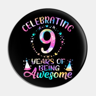 Years of Being Awesome Years Old 9th Birthday Tie Dye Pin