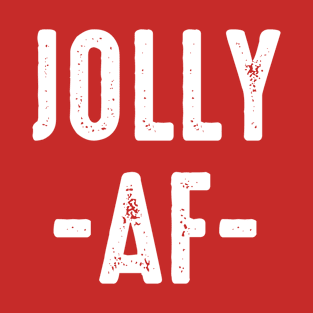 Jolly AF T-Shirt