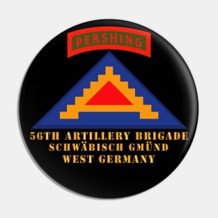 56th Artillery Brigade - 7th Army - Schwäbisch Gmünd, West Germany - GE Pin